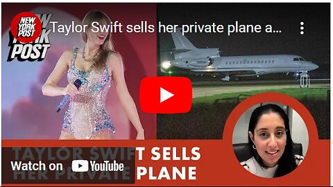 FRIDAY FUN - TAYLOR SWIFT SELLS ONE OF HER PRIVATE JETS AFTER TAKING HEAT FOR HER EMISSIONS