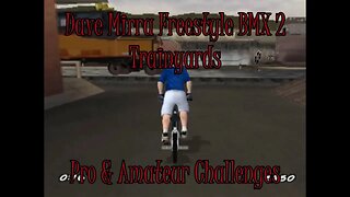 Dave Mirra Freestyle BMX 2: Trainyards (Amateur and Pro Challenges)