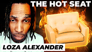 🔥 THE HOT SEAT with Loza Alexander!
