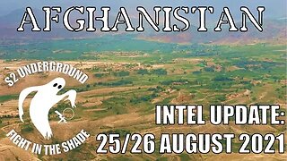 Afghanistan Intel Update: 25/26 August 2021
