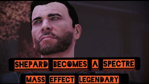 Commander Shepard becomes a spectre — Mass Effect Legendary and