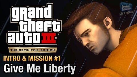 GTA 3 Definitive Edition - Intro & Mission #1 - Give Me Liberty