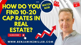 How do you find 10-20 cap rates in real estate?