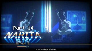 Narita Boy (House of the Blue Beam) Let's Play! #14