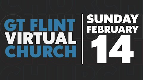 Glad Tidings Flint • 2/14/2021
