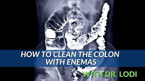 How To Clean The Colon With Enemas