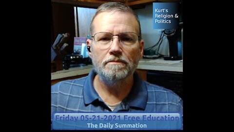 20210521 Free Education - The Daily Summation