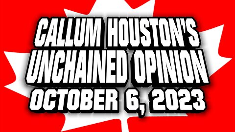 UNCHAINED OPINION OCTOBER 6, 2023!