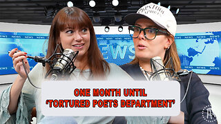 One Month Until Taylor Swift's 'Tortured Poets Department' | Episode 35