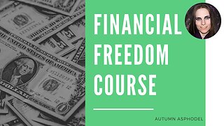 Keys to Financial Freedom Course (part 1) | The Importance of Money