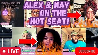 ALEX & NAY GET CALLED OUT! IF WE ALL SPEAK THE TRUTH, CAN WE CANCEL, CANCEL CULTURE?!