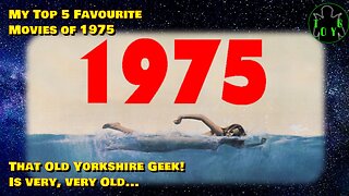 That Old Yorkshire Geek's Top 5 Movies of 1975