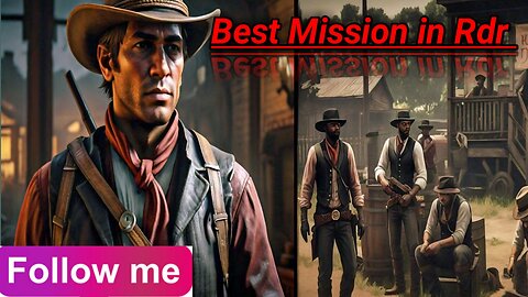 Best Mission in Rdr 2