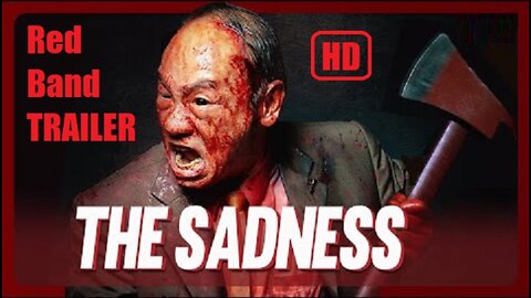 THE SADNESS - Red Band Trailer 2 (2022)
