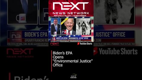 Biden’s EPA Opens “Environmental Justice” Office #shorts