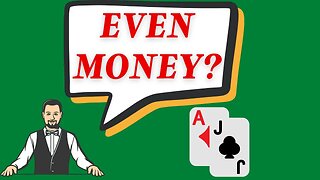 Blackjack Even Money: The Winning Strategy or a Foolish Mistake?