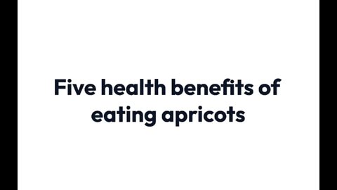 Five health benefits of eating apricots