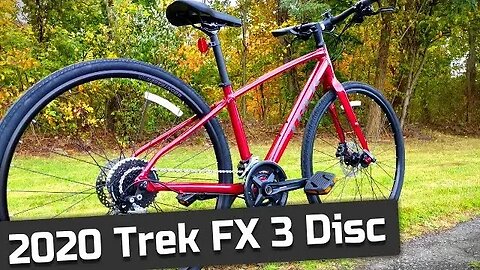 An Awesome Hybrid - 2020 Trek FX 3 Disc Flat Bar Hybrid, Commuter Bike Feature Review and Weight