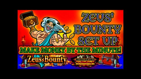 How To Set Up ZEUS' BOUNTY & Make Money By The Minute Right Now!