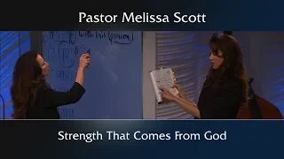 Isaiah 40:12-31 Strength That Comes From God by Pastor Melissa Scott, Ph.D.