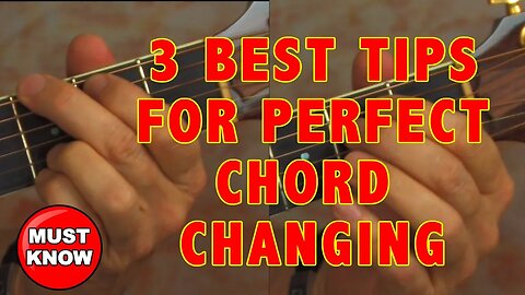 3 Best tips & tricks for perfect smooth guitar chord changing - MUST KNOW