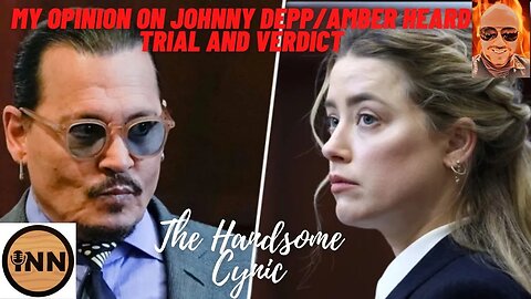 My Thoughts On Johnny Depp v. Amber Heard Trial Verdict and what's going to happen next.
