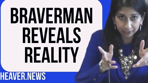 Suella Braverman Reveals STAGGERING Reality