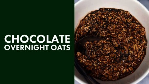 Chocolate Overnight Oats Recipe | Vegan & Dairy Free