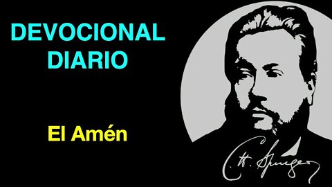 El Amén (Apocalipsis 3:14) Devocional de hoy Charles Spurgeon