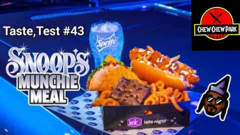 Taste Test #43: Jack in the Box's Snoop Munchie Meal