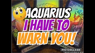 WOW AQUARIUS ‼️ I HAVE TO WARN YOU‼️💫😮✨️