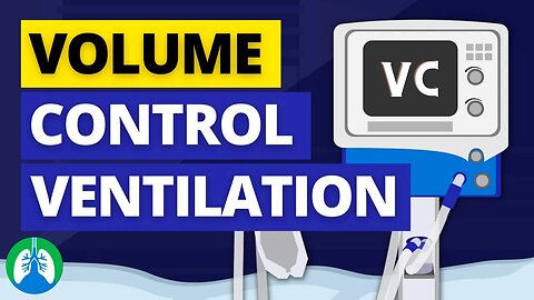 Volume Control Mode (Medical Definition) | Mechanical Ventilation