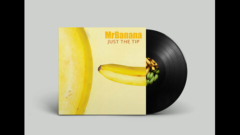 MrBanana- Just The Tip
