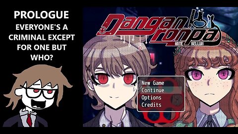 Danganronpa: Antebellum: Criminals Now Participate in The Killing Game | PROLOGUE