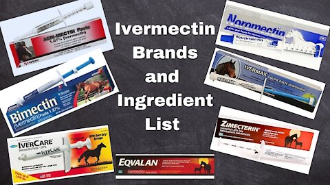 Ivermectin Horse Paste Brands and Ingredient lists (Safe)