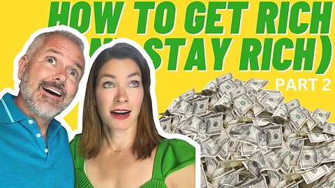 Real Estate Agents: How To Get RICH (and STAY RICH) (Part 2)