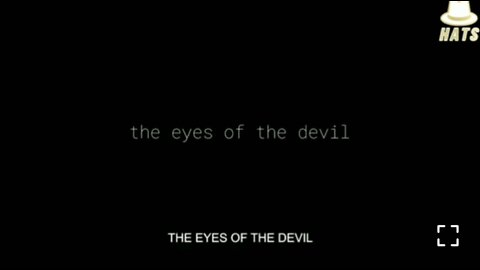 The Eyes of the Devil [Content Warning]