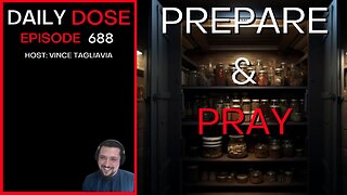 Prepare & Pray | Ep. 688 - Daily Dose