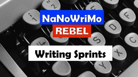 WRITING SPRINTS! / NaNoWriMo 2021 Writing and Productivity Sprints