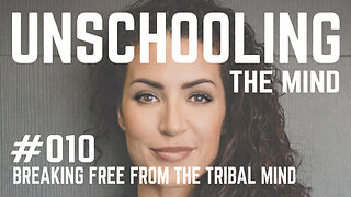 #010 - Breaking Free from the Tribal Mind