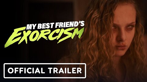 My Best Friend’s Exorcism - Official Trailer