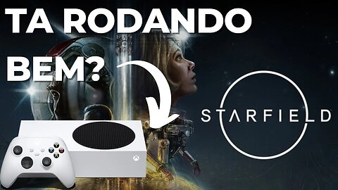 Starfield Está Rodando Bem no Xbox Series S? (Full HD)