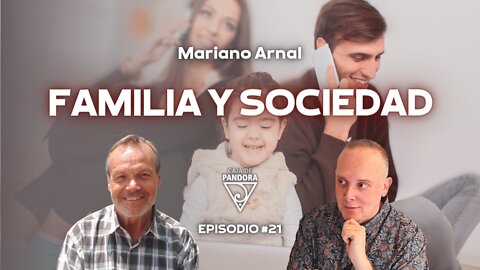 FAMILIA Y SOCIEDAD con Mariano Arnal