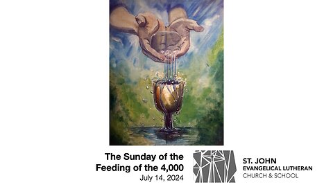 The Sunday of the Feeding of the 4,000 — July 14, 2024