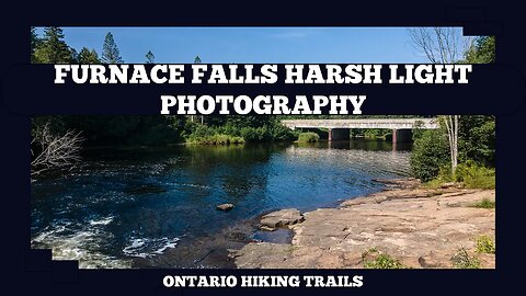 Furnace Falls Harsh Light And Waterfall Photography?