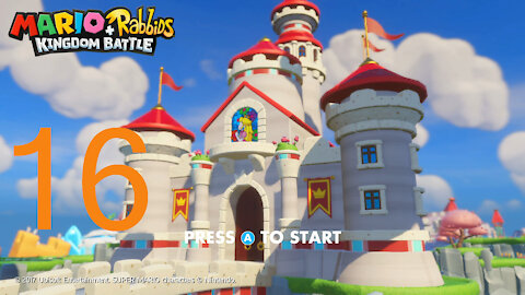 Mario + Rabbids Kingdom Battle Episode 16