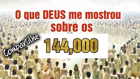 144,000- O que DEUS me mostrou - #arrebatamento #compartilhe #jesus #144 #primicias #profecia #fe