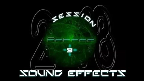 Sound Effects! Session 9