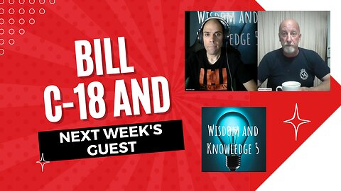 Bill C-18 and Next Week's Guest