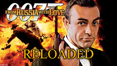 From Russia With Love Reloaded